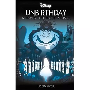 Unbirthday by Liz Braswell