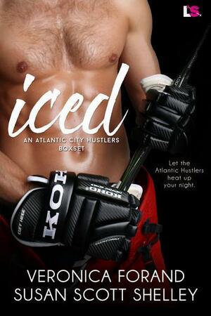 ICED by Veronica Forand, Susan Scott Shelley