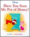 Have You Seen My Pot of Honey? by Kathleen Weidner Zoehfeld