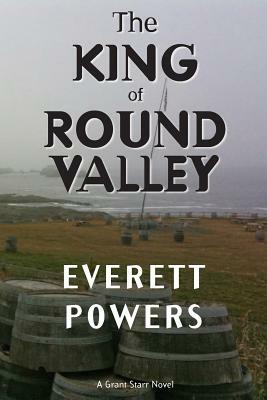 The King of Round Valley by Everett Powers