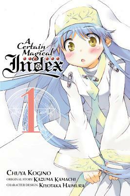 A Certain Magical Index, Vol. 1 (Manga) by Kazuma Kamachi
