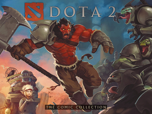 Dota 2: The Comic Collection by Valve Corporation