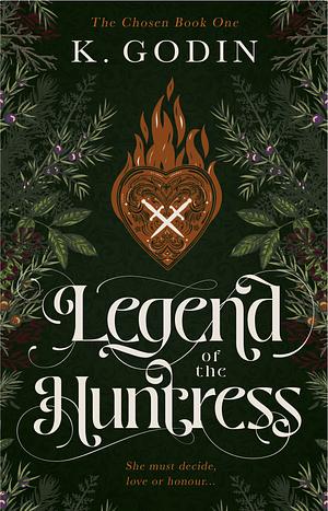 Legend of the Huntress by K. Godin