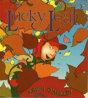 Lucky Leaf by Kevin O'Malley