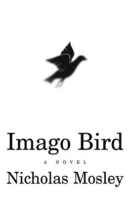 Imago Bird by Nicholas Mosley