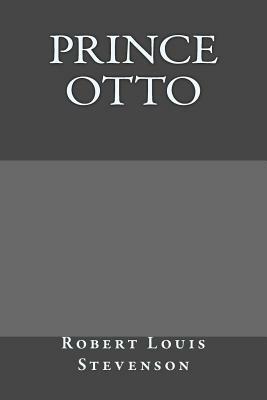 Prince Otto by Robert Louis Stevenson