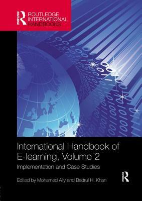 International Handbook of E-Learning Volume 2: Implementation and Case Studies by 