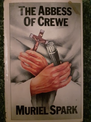The Abbess of Crewe by Muriel Spark