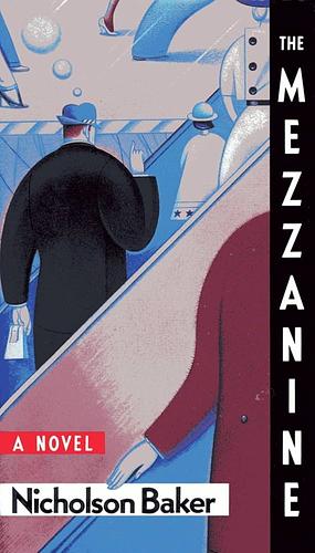 The Mezzanine by Nicholson Baker