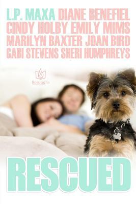 Rescued by Cindy Holby, Gabi Stevens, Diane Benefiel