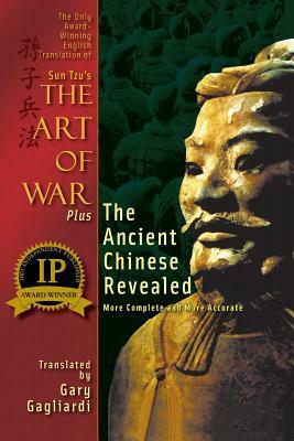 The Only Award-Winning English Translation of Sun Tzu's The Art of War: More Complete and More Accurate by Sun Tzu, Gary Gagliardi