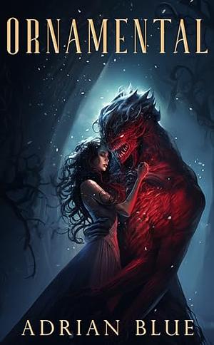 Ornamental: A Christmas Monster Romance by Adrian Blue, Adrian Blue
