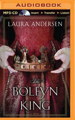 The Boleyn King by Laura Andersen
