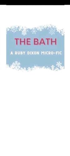 The Bath by Ruby Dixon