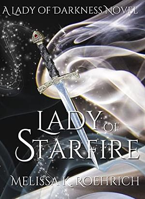 Book Review: Lady of Starfire by Melissa K. Roehrich