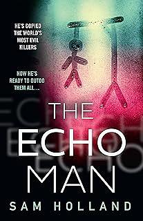 The Echo Man by Sam Holland