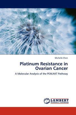 Platinum Resistance in Ovarian Cancer by Michelle Chen