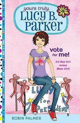 Vote for Me! by Robin Palmer