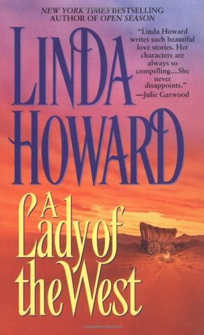 A Lady of the West by Linda Howard