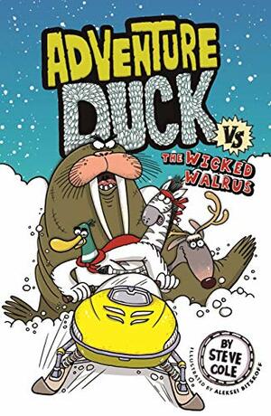 Adventure Duck vs The Wicked Walrus by Stephen Cole