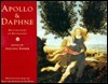 Apollo & Daphne: Masterpieces of Greek Mythology by Antonia Barber