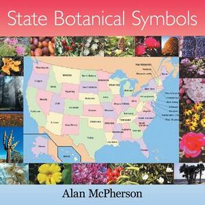 State Botanical Symbols by Alan McPherson