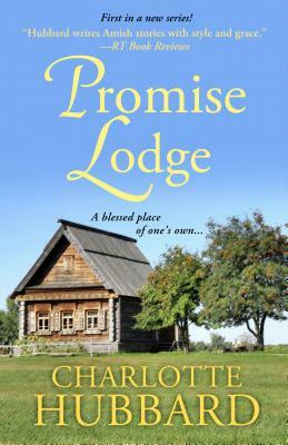 Promise Lodge by Charlotte Hubbard