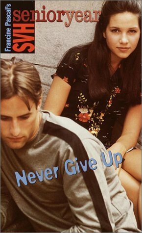 Never Give Up by Francine Pascal