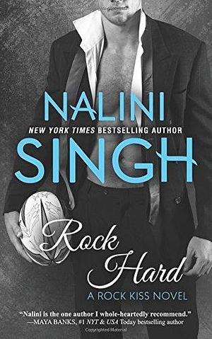 Rock Hard: Volume 2 (Rock Kiss) by Nalini Singh (10-Mar-2015) Paperback by Nalini Singh, Nalini Singh