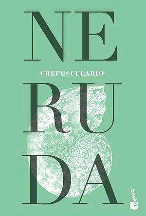 Crepusculario by Pablo Neruda