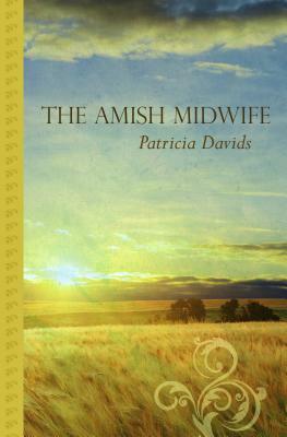 The Amish Midwife by Patricia Davids