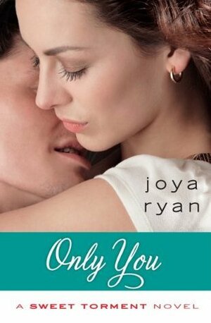 Only You by Joya Ryan