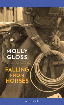 Falling from Horses by Molly Gloss