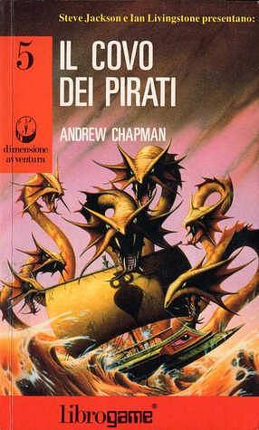 Il covo dei pirati by Andrew Chapman, Andrew Chapman