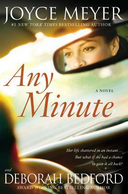 Any Minute by Deborah Bedford, Joyce Meyer