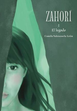 Zahorí. El legado by Camila Valenzuela León