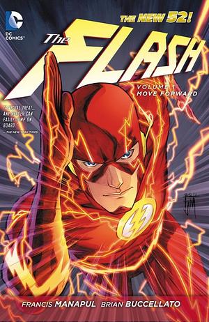 The Flash, Vol. 1: Move Forward by Brian Buccellato, Francis Manapul