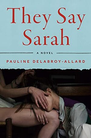 They Say Sarah by Adriana Hunter, Pauline Delabroy-Allard