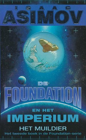 De foundation en het imperium, Het muildier by Isaac Asimov