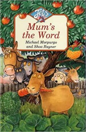 Mum's the Word: Mudpuddle Farm by Michael Morpurgo
