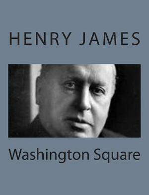 Washington Square by Henry James