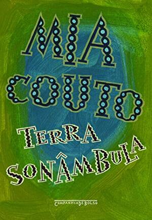 Terra Sonâmbula by Mia Couto