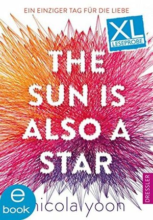 Leseprobe: The Sun Is Also a Star: Ein einziger Tag für die Liebe by Nicola Yoon, Dominique Falla, Susanne Klein