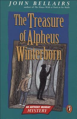 The Treasure of Alpheus Winterborn by John Bellairs