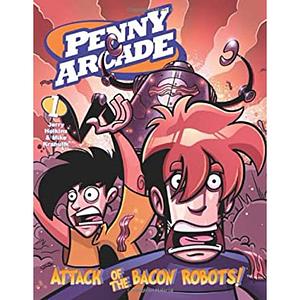 Attack of the Bacon Robots by Jerry Holkins