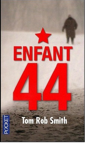 Enfant 44 by Tom Rob Smith, France Camus-Pichon