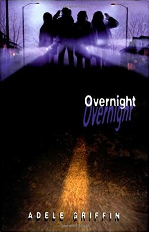 Overnight by Adele Griffin