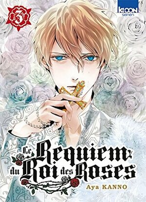 Le Requiem du Roi des Roses Tome 3 by Aya Kanno