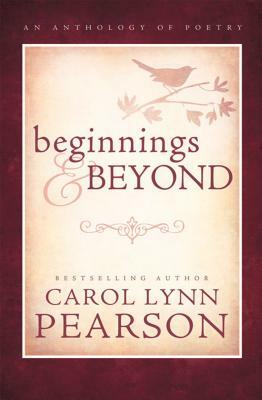 Beginnings and Beyone by Carol Lynn Pearson, Carol Lynn Pearson