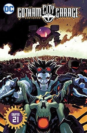Gotham City Garage (2017-) #21 by Matteo Scalera, Jackson Lanzing, Darick Robertson, Dinisio Moreno, Collin Kelly